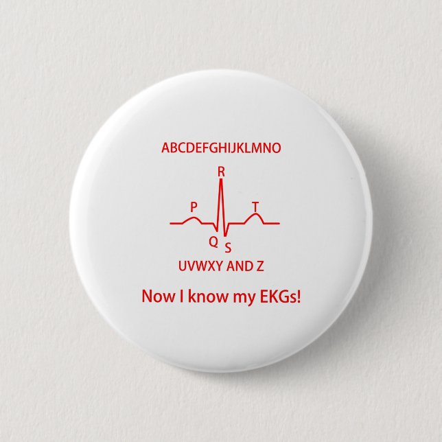 Now I Know My EKGs ECGs Doctor Nurse Medical 6 Cm Round Badge (Front)