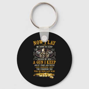 Now i lay me down sleep beside my bed gun i keep key ring