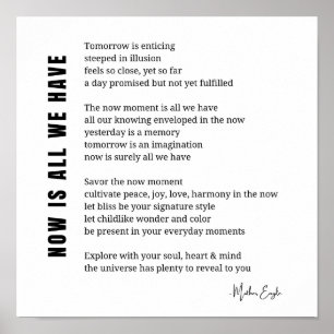 Now is all we have Be Present poem poster wall art