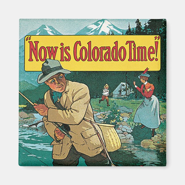 Now is Colorado Time Magnet (Front)