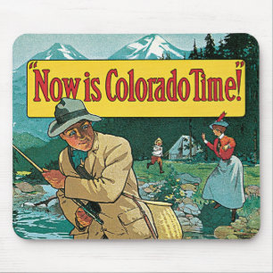 Now is Colorado Time Mouse Pad