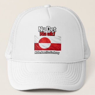 Now is Now uk! Make America Go Away Greenland flag Trucker Hat