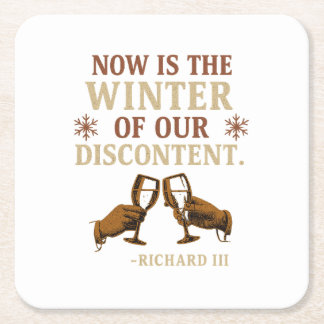 Now is the Winter of Our Discontent Square Paper Coaster