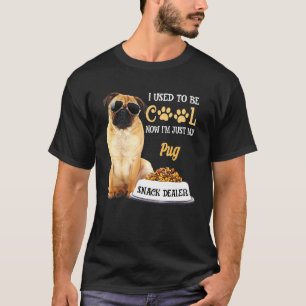 Now Just My Pug Snack Dealer Sarcastic Graphic Ver T-Shirt