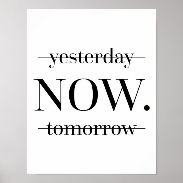 NOW Motivational Quote Poster (Front)