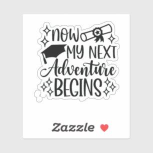 Now My Next Adventure Begins Graduation 