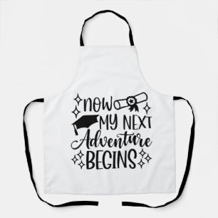 Now My Next Adventure Begins Graduation Apron