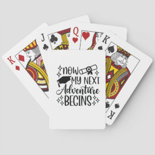Now My Next Adventure Begins Graduation  Playing Cards