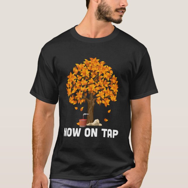 Now On Tap Maple Syrup Maker T-Shirt (Front)