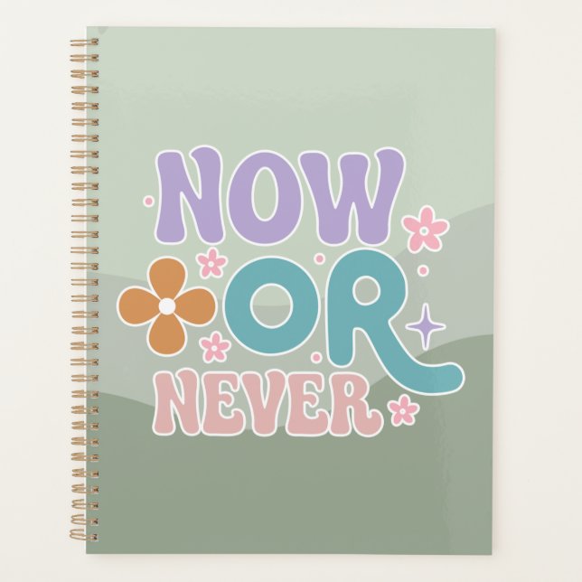 Now Or Never Inspirational Quote Green Teal Pastel Planner (Front)