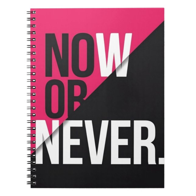 Now or Never Notebook (Front)