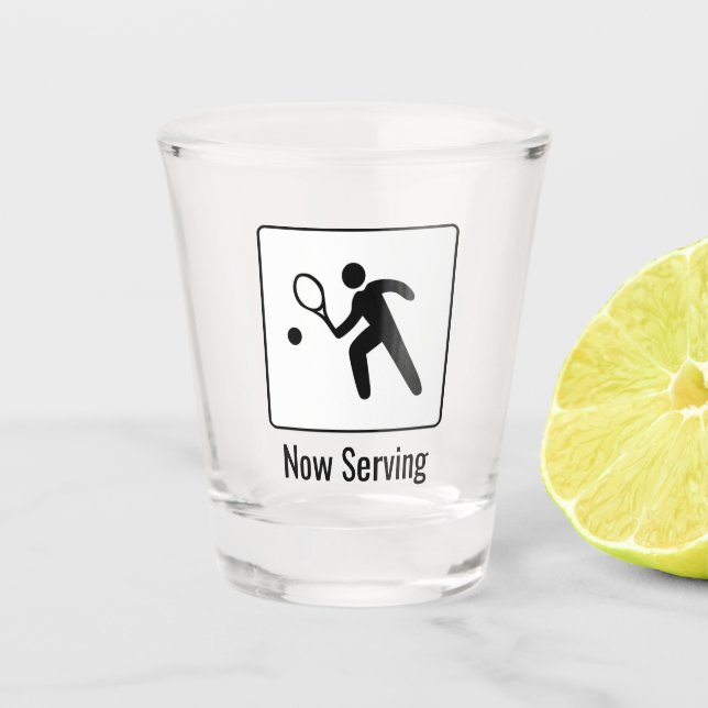 Now Serving! Tennis Player with Racquet and Text Shot Glass (Front)