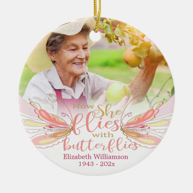 Now She Flies With Butterflies Photo Memorial Ceramic Ornament (Front)