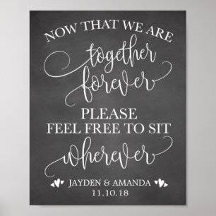 Now That We Are Together Forever Sit Wherever Sign