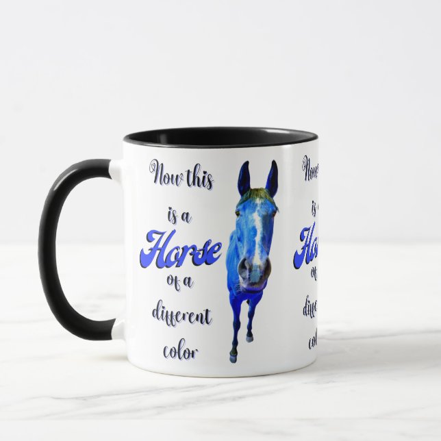 Now This Is A Horse Of A Different Colour in Blue Mug (Left)