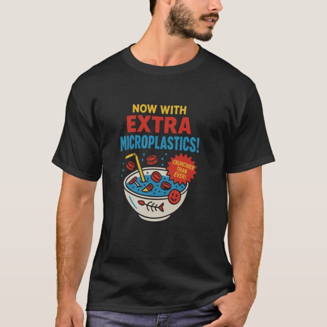 Now With Extra Microplastics Parody T-Shirt (Front)