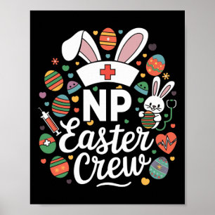 Np Easter Nurse Crew Easter Day Nurse Practitioner Poster