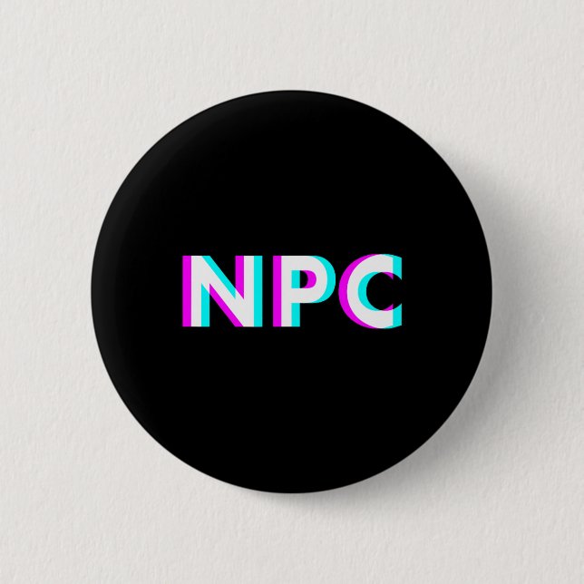 Npc Meme - Non Player Character 2  6 Cm Round Badge (Front)