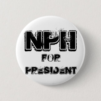 NPH for president 6 Cm Round Badge