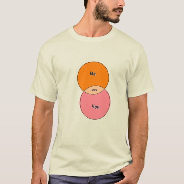 NSFW Me You venn diagram T-Shirt (Front)