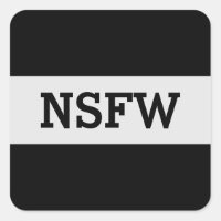 NSFW Not Safe For Work