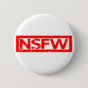 NSFW Stamp 6 Cm Round Badge