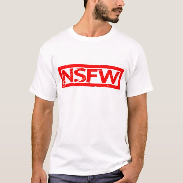 NSFW Stamp T-Shirt (Front)