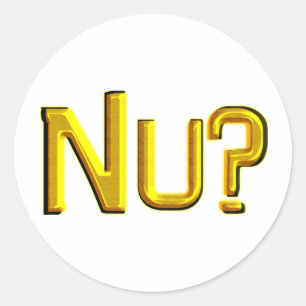 Nu? Classic Round Sticker