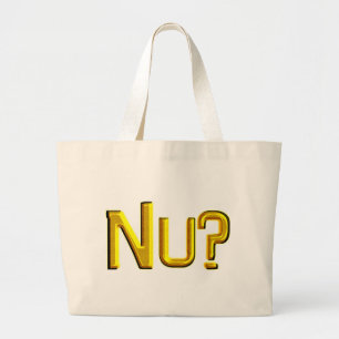 Nu? Large Tote Bag