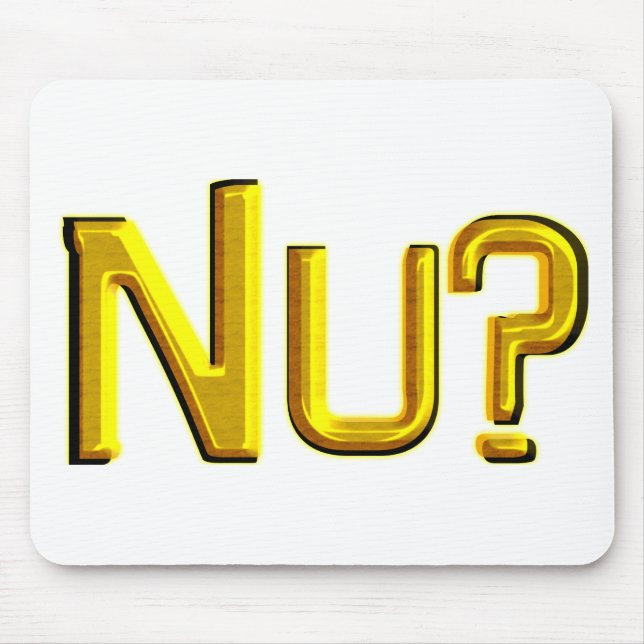 Nu? Mouse Pad (Front)