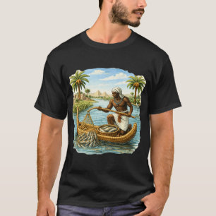Nubian Fisherman on the Nile - Ancient Egypt T-Shirt