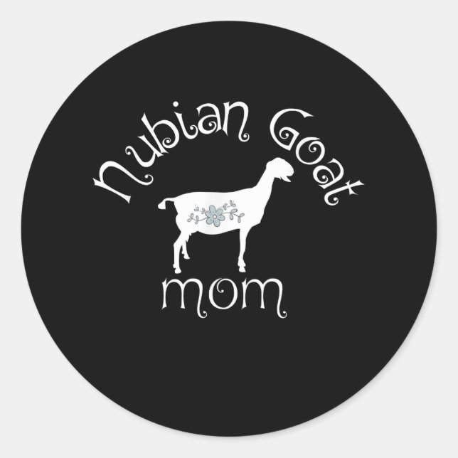 Nubian Goat Mum Gift Classic Round Sticker (Front)
