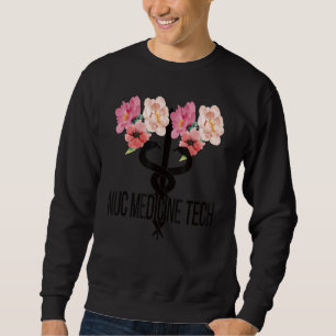 Nuc Med Technologist Caduceus Nuclear Medicine Tec Sweatshirt