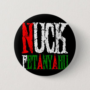 Nuck Fetanyahu - Netanyahu, Clever Support Peace, 6 Cm Round Badge
