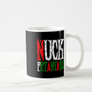 Nuck Fetanyahu - Netanyahu, Clever Support Peace,  Coffee Mug