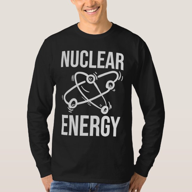 Nuclear Energy Physics T-Shirt (Front)