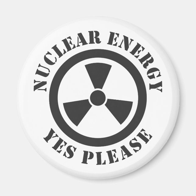 Nuclear Energy, Yes Please, Nuclear Power Invitati Magnet (Front)