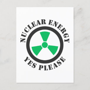 Nuclear Energy, Yes Please, Nuclear Power Invitati Postcard