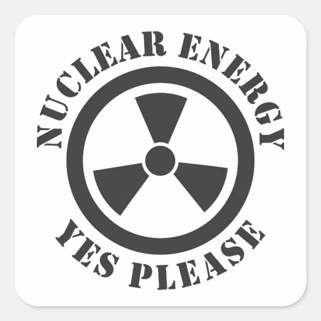 Nuclear Energy, Yes Please, Nuclear Power Invitati Square Sticker (Front)