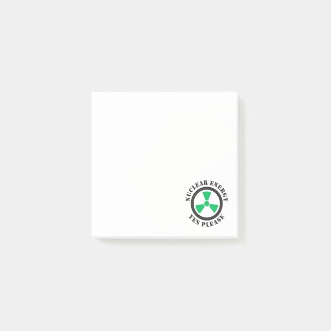 Nuclear Energy, Yes Please, Nuclear Power Post-it Notes (Front)