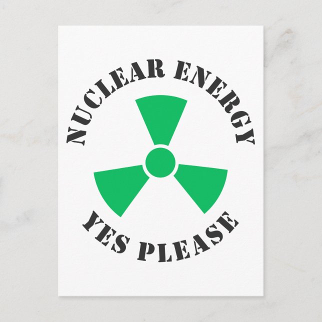 Nuclear Energy, Yes Please, Nuclear Power Postcard (Front)