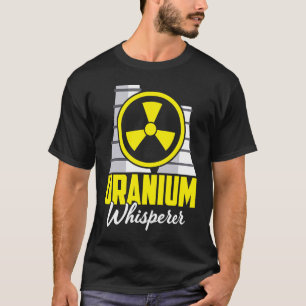 Nuclear Engineer Engineers Student Nuclear Technic T-Shirt