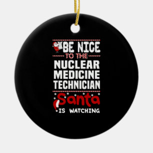 Nuclear Medicine Technician Ceramic Ornament