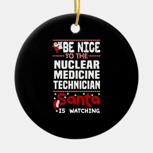 Nuclear Medicine Technician Ceramic Ornament (Front)
