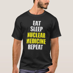 Nuclear Medicine Technologist Nuc Med Tech Medical T-Shirt