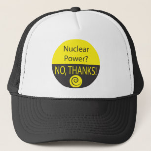 NUCLEAR POWER? NO, THANKS! TRUCKER HAT