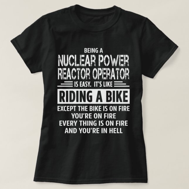 Nuclear Power Reactor Operator T-Shirt (Design Front)