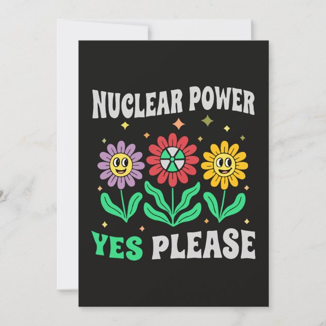 Nuclear power yes please smiling flowers invitation (Front)