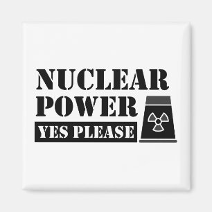 Nuclear Power Yes Please Statement Magnet