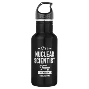 Nuclear Scientist Job Title Gift 532 Ml Water Bottle